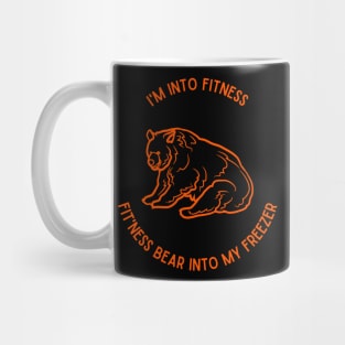 I'm into Fitness, Fit'ness Bear into my Freezer Mug